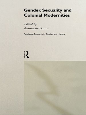 cover image of Gender, Sexuality and Colonial Modernities
